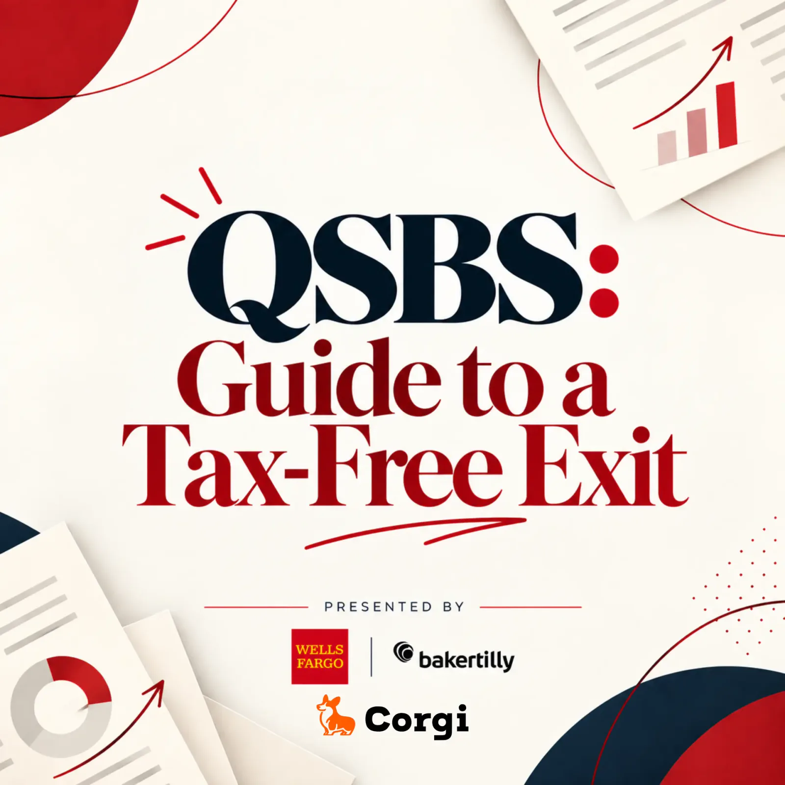 QSBS: Guide to a Tax-Free Exit, presented by Wells Fargo and BakerTilly
